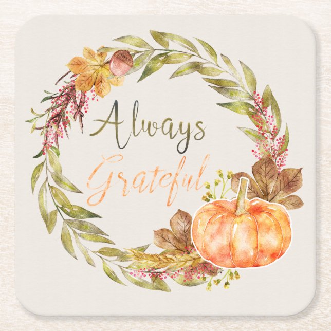 Thanksgiving - "Always Grateful" - Watercolors Square Paper Coaster (Front)