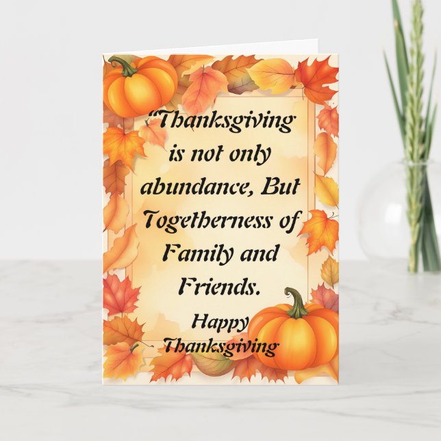 Thanksgiving and Abundance of Family and Friends Card (Front)
