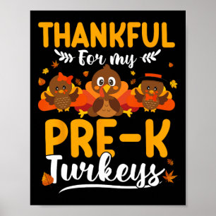 Thanksgiving Autumn Fall Thankful My Turkeys Pre-k Poster