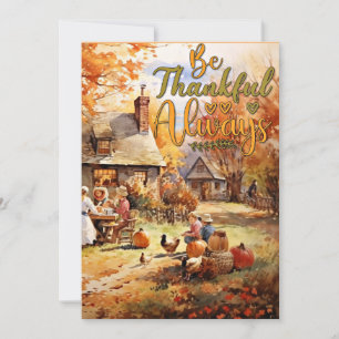Thanksgiving - Be Thankful Always Holiday Card