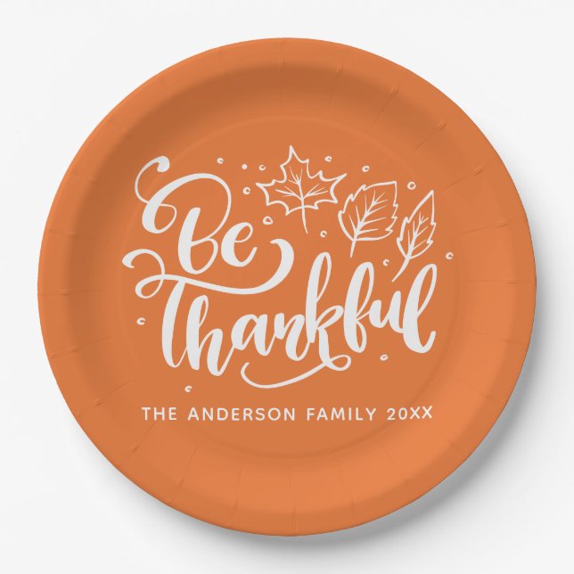 Thanksgiving Be Thankful Script Harvest Orange Paper Plate (Front)