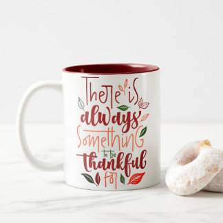 Thanksgiving Be Thankful Two-Tone Coffee Mug