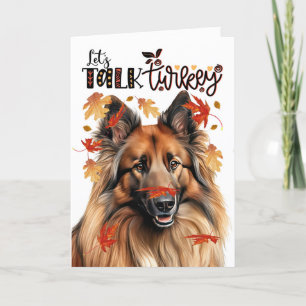 Thanksgiving Belgian Tervuren Let's Talk Turkey Holiday Card