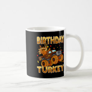 Thanksgiving Birthday Riding Monster Truck Turkey  Coffee Mug