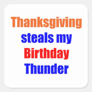 Thanksgiving Birthday Thunder Square Sticker