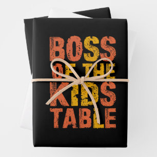 Thanksgiving Boss Of The Kids Table Turkey Day  Wrapping Paper Sheet