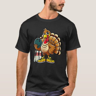Thanksgiving Bowling Men Women Funny Turkey Bowlin T-Shirt