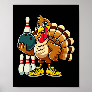 Thanksgiving Bowling Shirt Women Men Funny Turkey  Poster