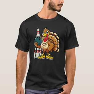 Thanksgiving Bowling Women Men Funny Turkey Bowlin T-Shirt