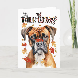 Thanksgiving Boxer Dog Lets Talk Turkey Holiday Card