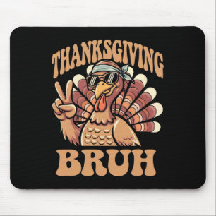 Thanksgiving Bruh Funny Turkey Fall Boys  Mouse Mat
