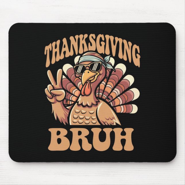 Thanksgiving Bruh Funny Turkey Fall Boys  Mouse Mat (Front)