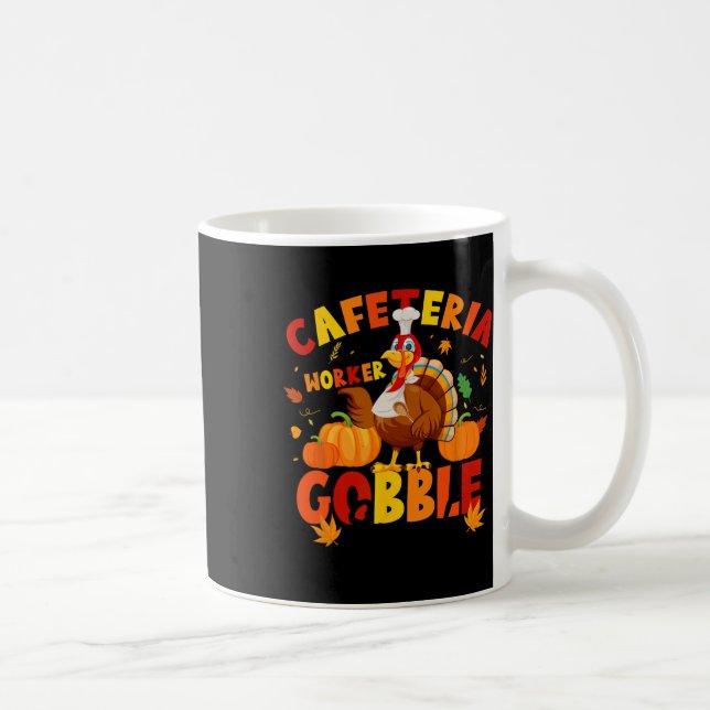 Thanksgiving Cafeteria Worker Gobble Squad Turkey  Coffee Mug (Right)
