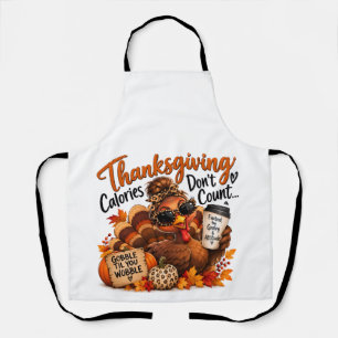 Thanksgiving Calories Don’t Count! Apron