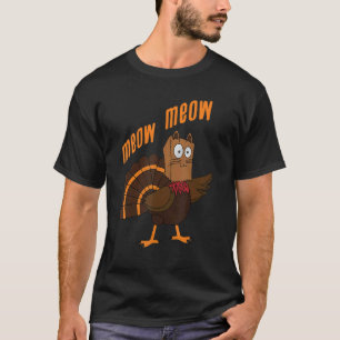 Thanksgiving Cat Fake Cat Meow Thanksgiving Turke T-Shirt