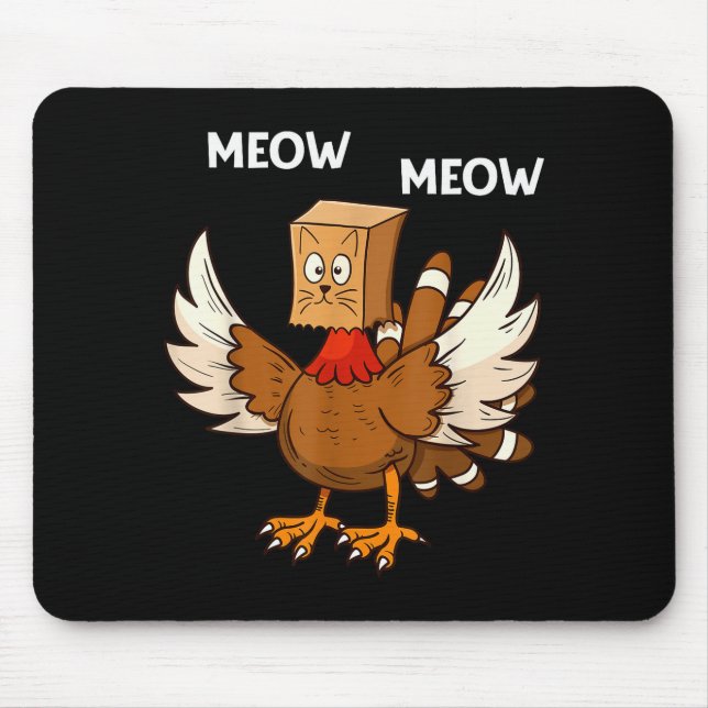 Thanksgiving Cat Funny Fake Cat Meow Thanksgiving  Mouse Mat (Front)