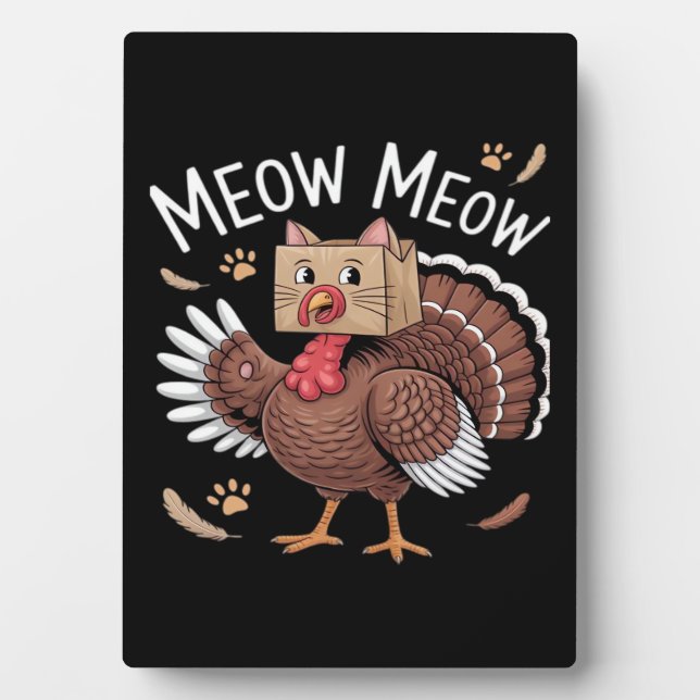 Thanksgiving Cat Funny Fake Cat Meow Thanksgiving  Plaque (Front)
