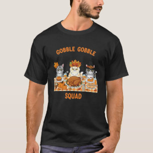 Thanksgiving Cats Gobble Gobble Squad Dinner Table T-Shirt
