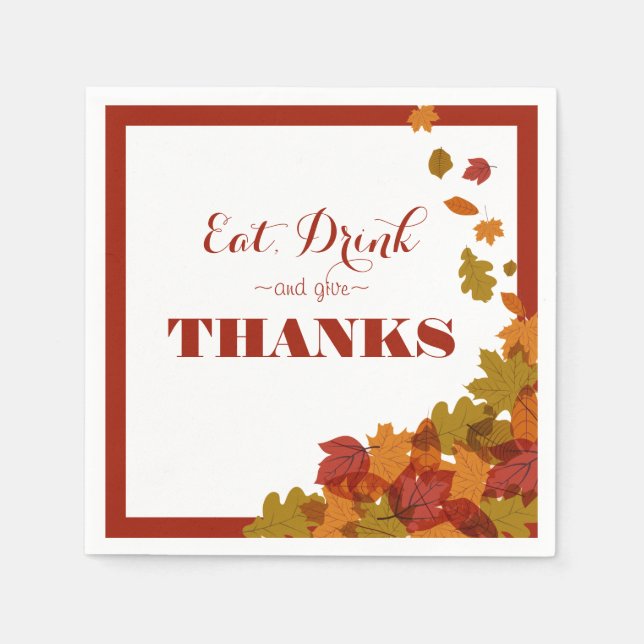 Thanksgiving Celebration Eat Drink Give Thanks Napkin (Front)