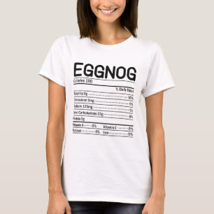 Thanksgiving Christmas Food Facts Eggnog Nutrition T-Shirt