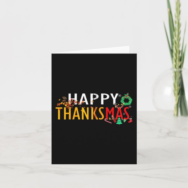 Thanksgiving Christmas Happy Thanksmas 2023  Card (Front)