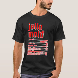 Thanksgiving Christmas Jello Mould Nutritional Fac T-Shirt