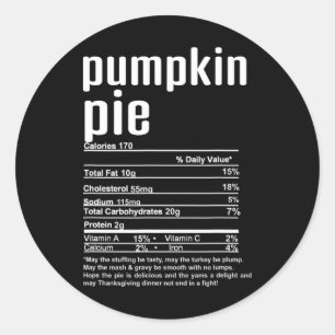 Thanksgiving Christmas Pumpkin Pie Nutritional Fac Classic Round Sticker