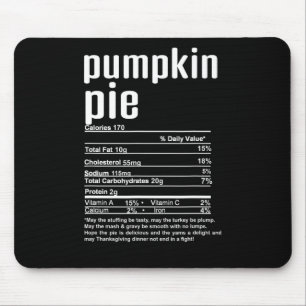 Thanksgiving Christmas Pumpkin Pie Nutritional Fac Mouse Mat