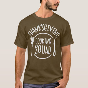 Thanksgiving Cooking Squad Cooking Team Funny Chef T-Shirt