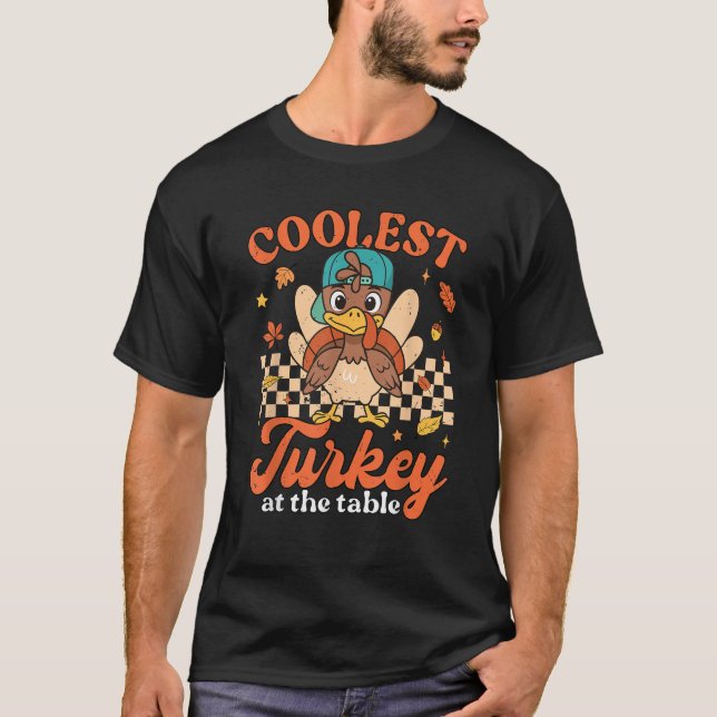 Thanksgiving Coolest Turkey At Table Boys Kids Tod T-Shirt (Front)