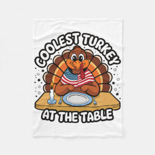 Thanksgiving Coolest Turkey At The Table Thanksgiv Fleece Blanket