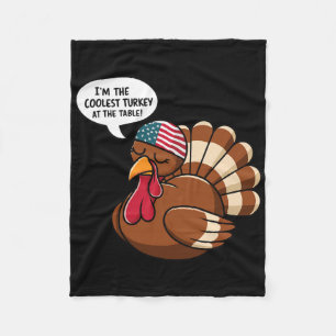 Thanksgiving Coolest Turkey At The Table Thanksgiv Fleece Blanket