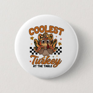 Thanksgiving Coolest Turkey At The Table Toddler B 6 Cm Round Badge
