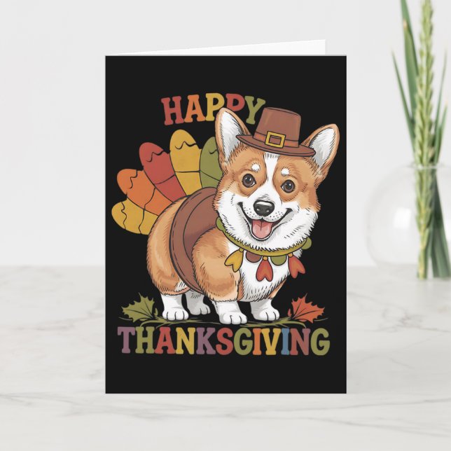 Thanksgiving Corgi Dog Turkey  Card (Front)