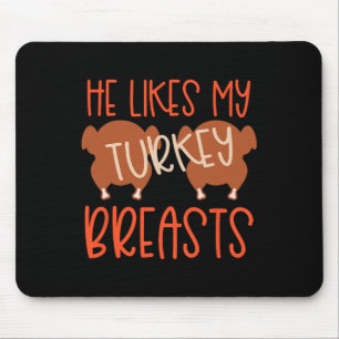 Thanksgiving Couples Turkey Breast She Likes My Dr Mouse Mat