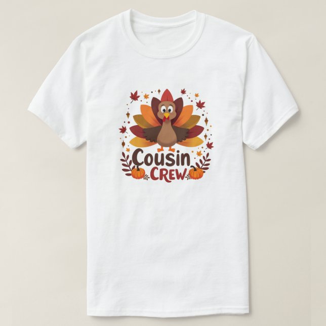 Thanksgiving Cousin Crew T-Shirt (Design Front)