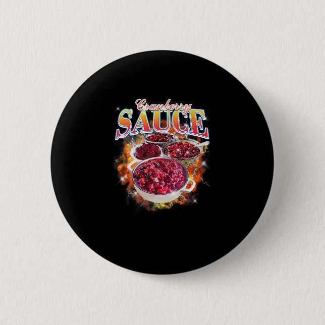 Thanksgiving Cranberry Sauce Bootleg 90's Rap Rock 6 Cm Round Badge (Front)