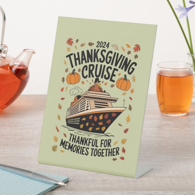 Thanksgiving Cruise 2024 Thankful For Memories  Pedestal Sign (In SItu)