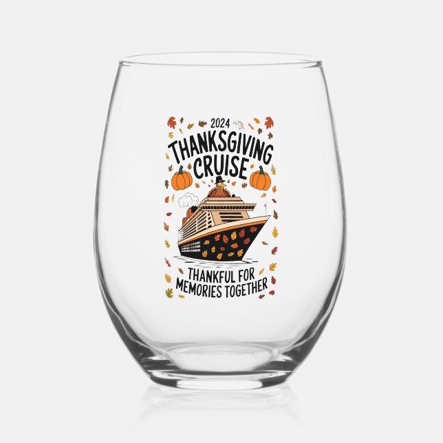 Thanksgiving Cruise 2024 Thankful For Memories  Stemless Wine Glass (Front)