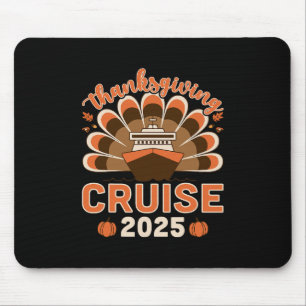 Thanksgiving Cruise 2025 - Cruise Vacation Cruiser Mouse Mat