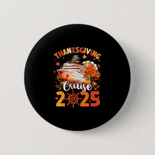 Thanksgiving Cruise 2025 Funny Turkey Pumpkin Leav 6 Cm Round Badge