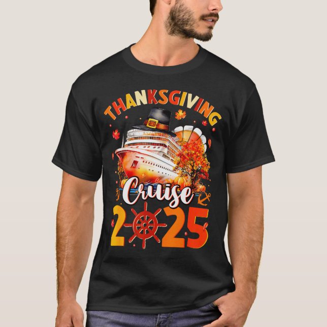 Thanksgiving Cruise 2025 Funny Turkey Pumpkin Leav T-Shirt (Front)