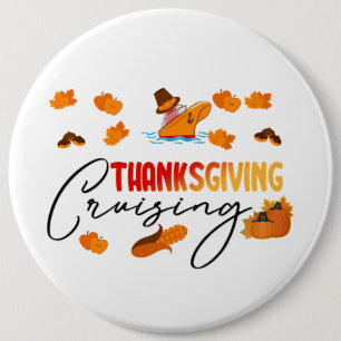 Thanksgiving Cruising Cruise   6 Cm Round Badge