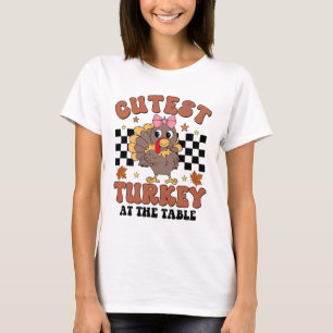 Thanksgiving Cutest Turkey At The Table Dinner Gir T-Shirt