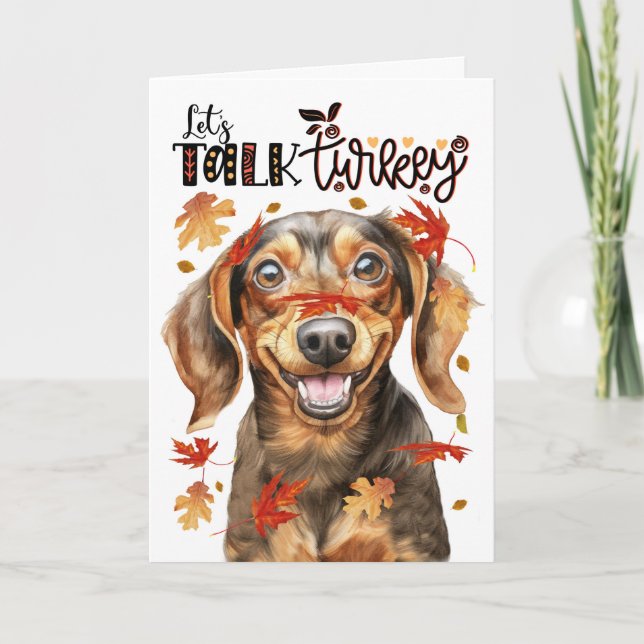 Thanksgiving Dachshund Dog Lets Talk Turkey Holiday Card (Front)