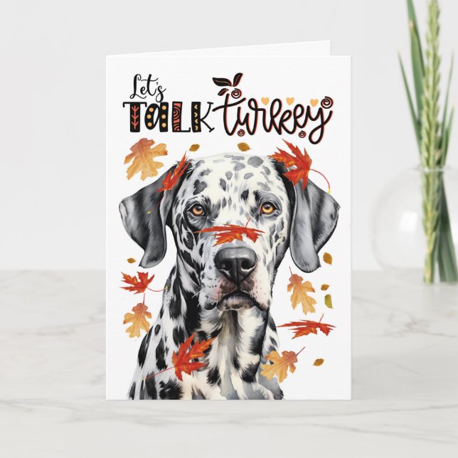 Thanksgiving Dalmatian Dog Lets Talk Turkey Holiday Card (Front)