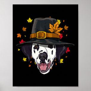 Thanksgiving Dalmatian Pilgrim Turkey Day Autumn F Poster