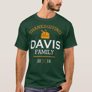 Thanksgiving Davis Family 2016 T  Thanksgiving  T-Shirt