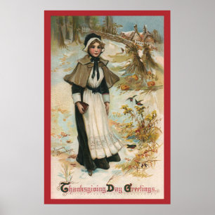 Thanksgiving Day Greetings with a Pilgrim Woman Poster