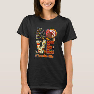 Thanksgiving Day Is Coming Teacher Life Turkey Wea T-Shirt